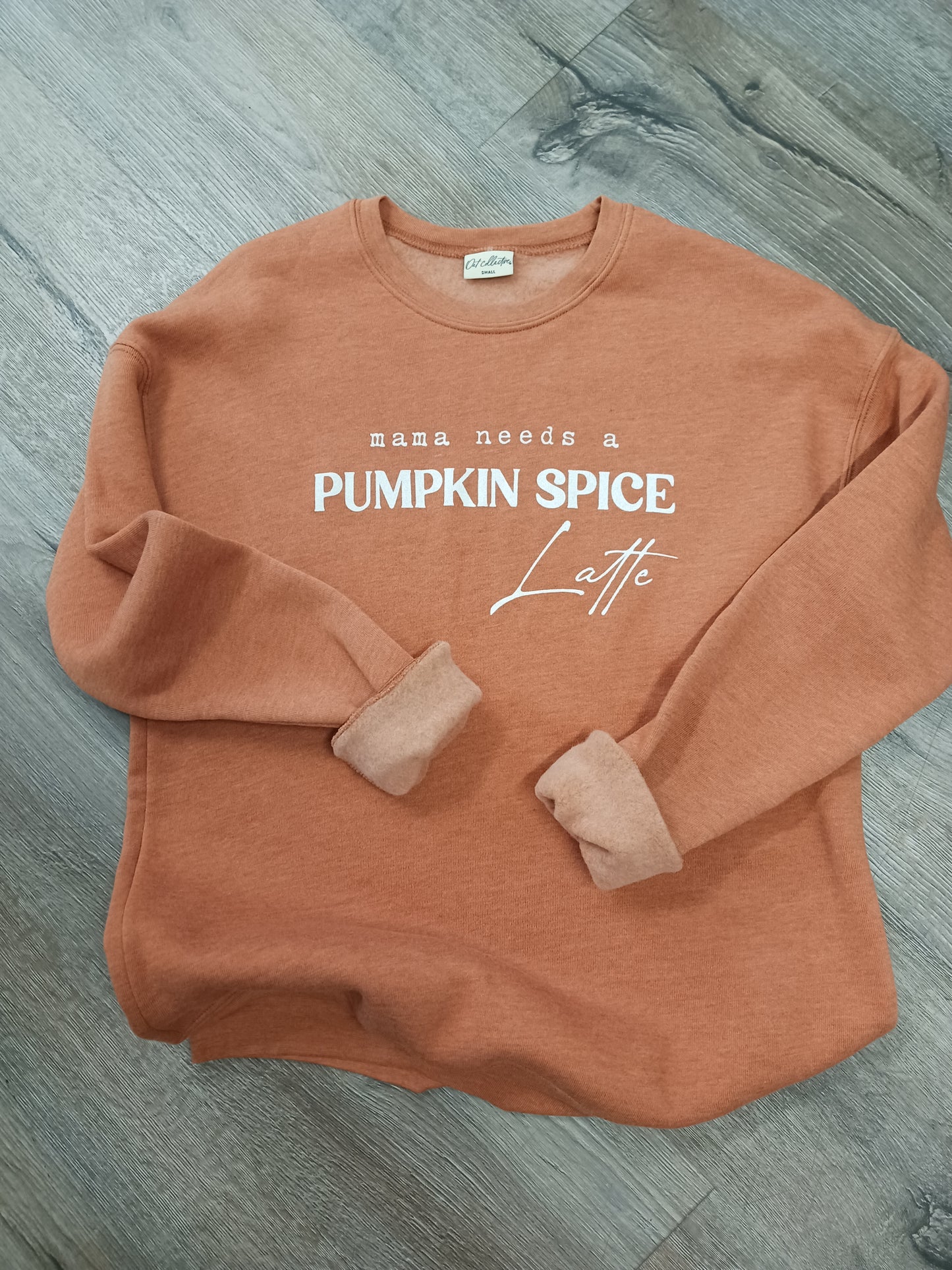 Mama Needs a Pumpkin Spice Latte Sweatshirt