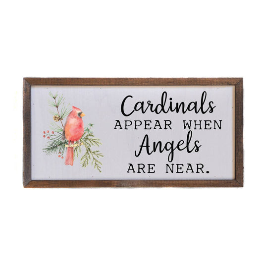 Cardinals Appear When ... Sign