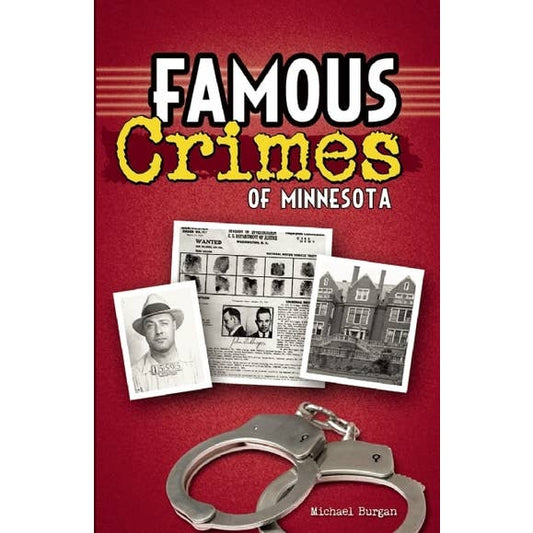 Famous Crimes of Minnesota