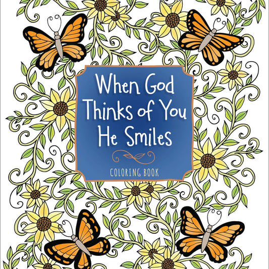 When God Thinks of You He Smiles Coloring Book
