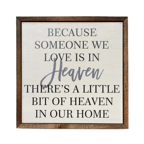 Because someone we love is in Heaven Remembrance Sign Wall Decor