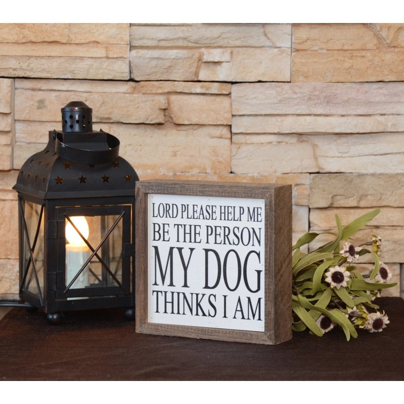 The Person My Dog Thinks I Am Wall Decor