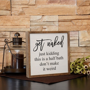 Get Naked Wall Décor Sign