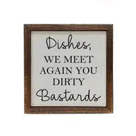 Dishes, We Meet Again You Dirty Bastards Wall Décor